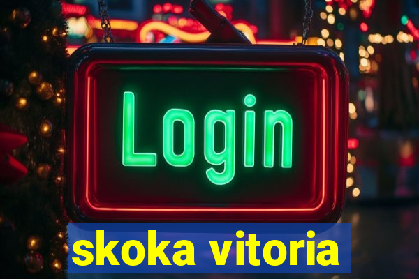 skoka vitoria